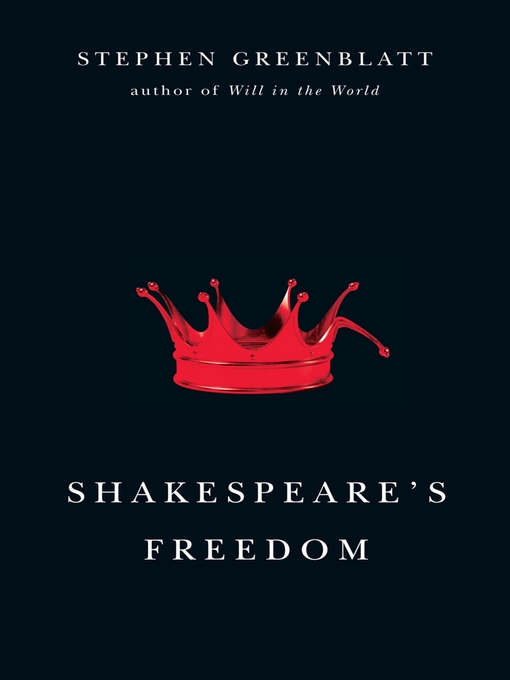 Title details for Shakespeare's Freedom by Stephen Greenblatt - Available
